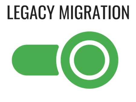 Legacy Migration