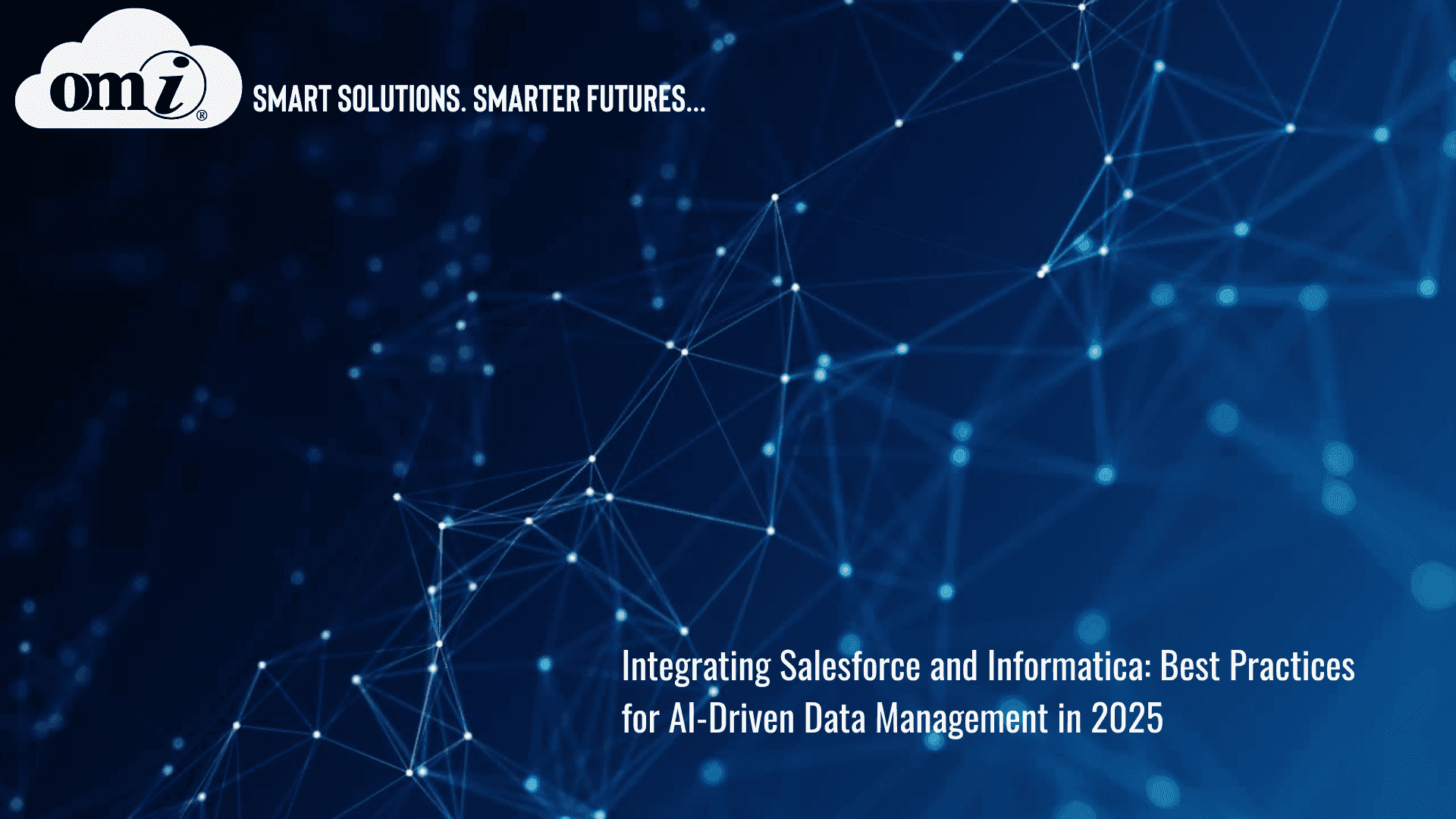 Integrating Salesforce and Informatica: Best Practices for AI-Driven Data Management in 2025