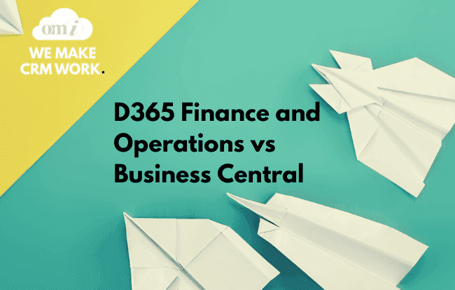 Finance and Operations vs. Business Central: Which ERP Is Better For Your Business?