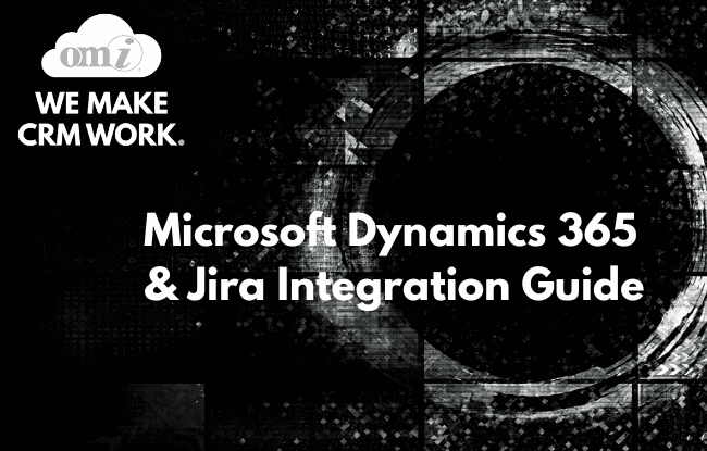Microsoft Dynamics 365 & Jira Integration Guide
