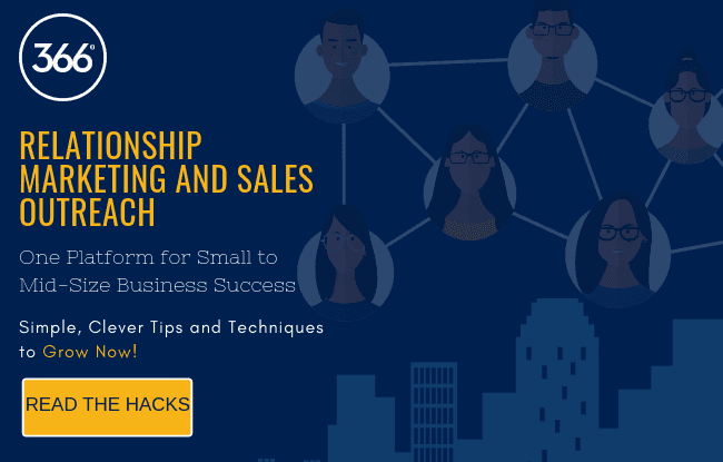 366 Degrees Relationship Marketing and Sales Outreach Hacks in One Place