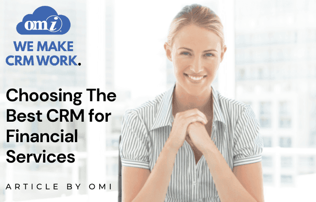 Choosing The Best CRM For Financial Services