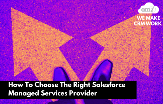How to Choose the Right Salesforce Managed Services Provider