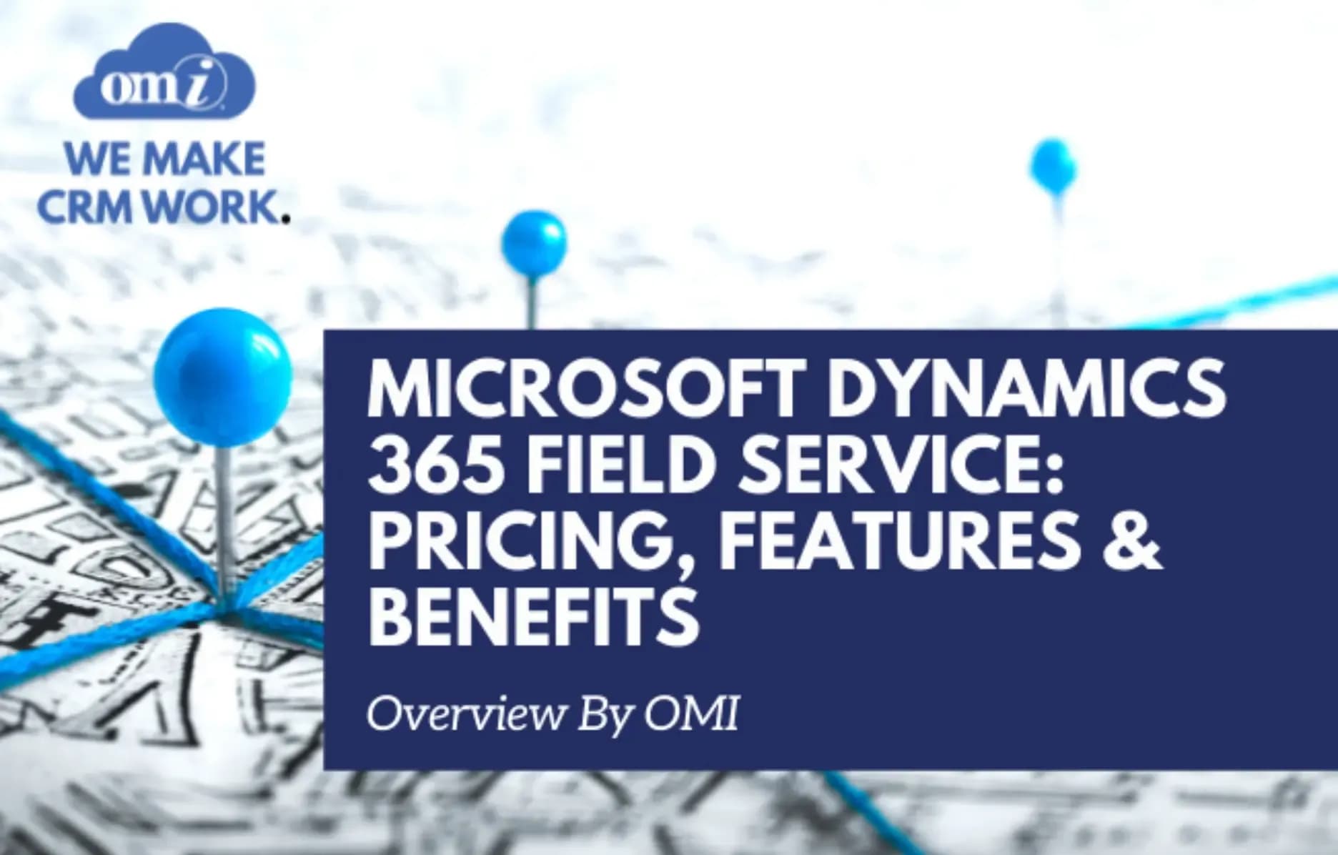 Microsoft Dynamics 365 Field Service: Pricing, Features & Benefits