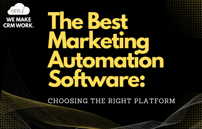The Best Marketing Automation Software: Choosing the Right Platform