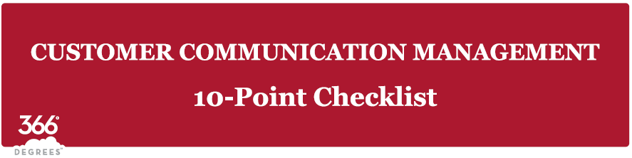 366 Degrees Customer Communication Management 10 Point Check List