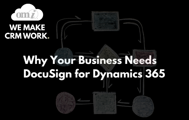 Dynamics 365 and DocuSign Integration Benefits