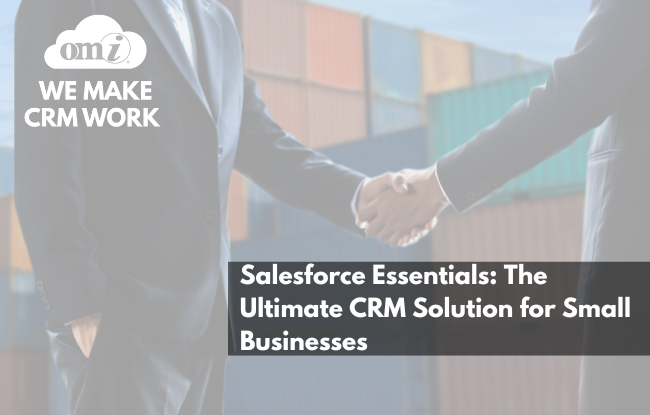 Salesforce Essentials The Ultimate CRM Solution for Small Businesses